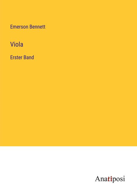 Emerson Bennett: Viola, Buch