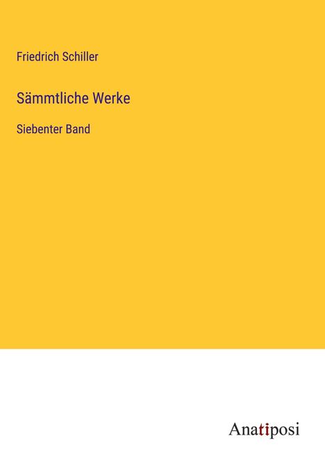 Friedrich Schiller: Sämmtliche Werke, Buch