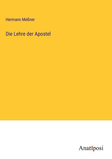 Hermann Meßner: Die Lehre der Apostel, Buch