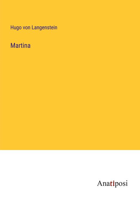 Hugo von Langenstein: Martina, Buch