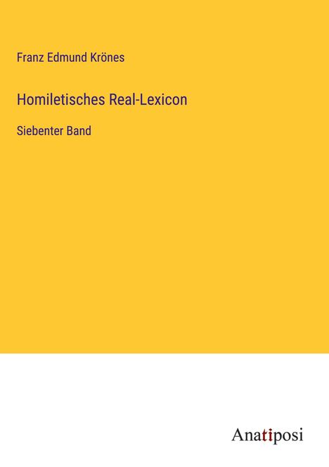 Franz Edmund Krönes: Homiletisches Real-Lexicon, Buch
