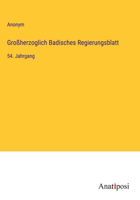 Anonym: Großherzoglich Badisches Regierungsblatt, Buch