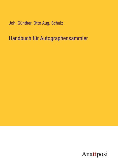 Joh. Günther: Handbuch für Autographensammler, Buch