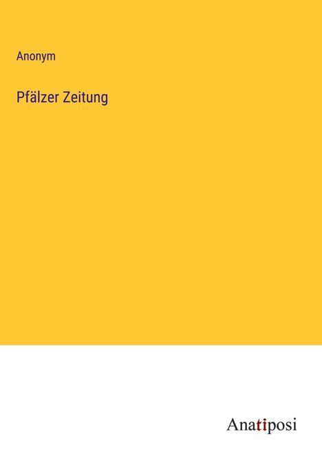 Anonym: Pfälzer Zeitung, Buch