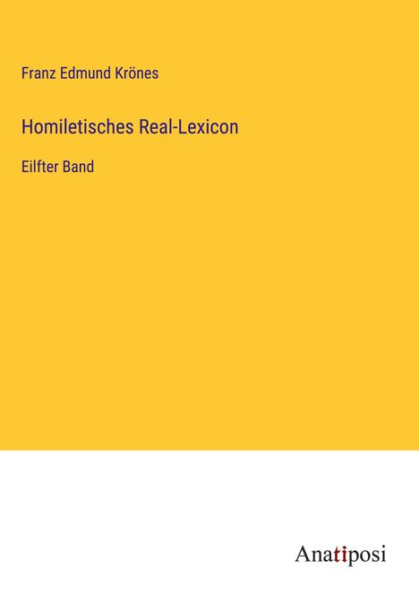 Franz Edmund Krönes: Homiletisches Real-Lexicon, Buch