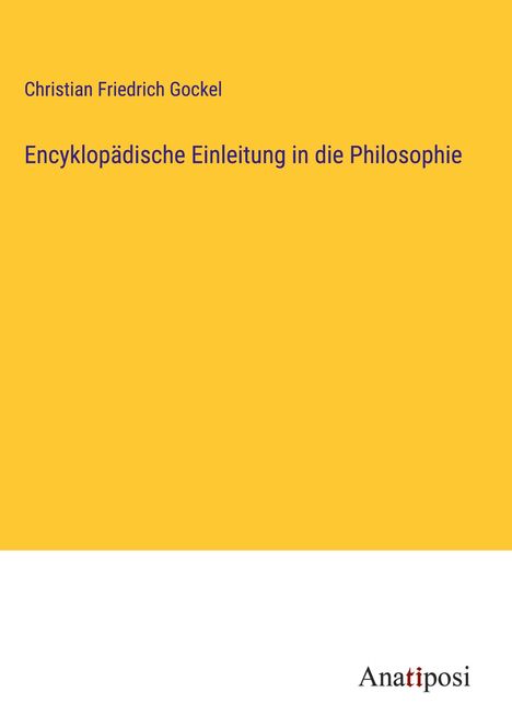 Christian Friedrich Gockel: Encyklopädische Einleitung in die Philosophie, Buch