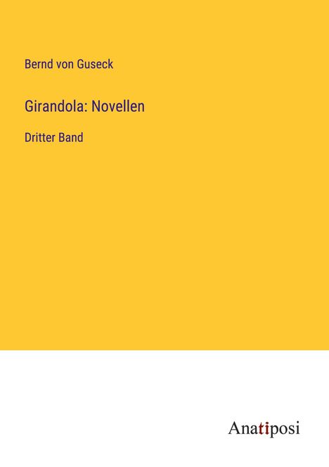 Bernd Von Guseck: Girandola: Novellen, Buch