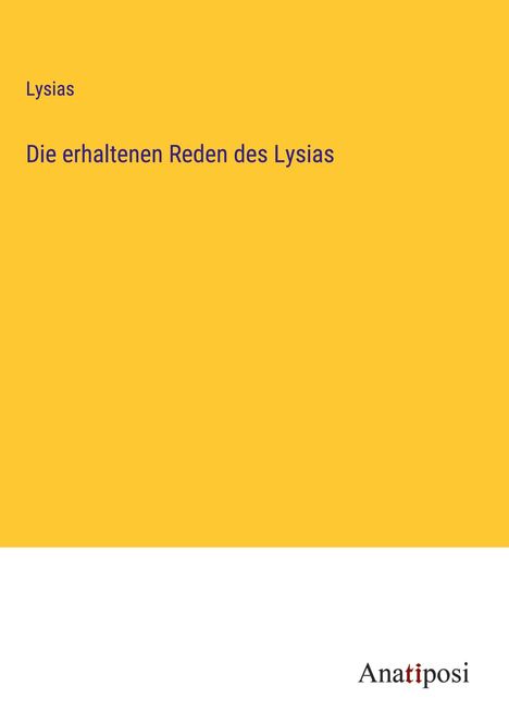 Lysias: Die erhaltenen Reden des Lysias, Buch