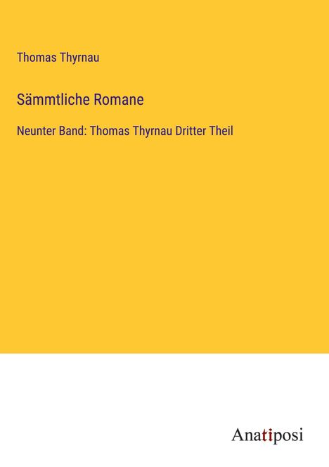 Thomas Thyrnau: Sämmtliche Romane, Buch