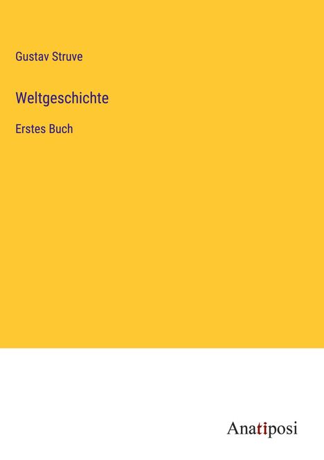 Gustav Struve: Weltgeschichte, Buch