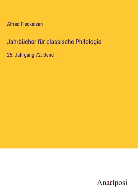 Alfred Fleckeisen: Jahrbücher für classische Philologie, Buch