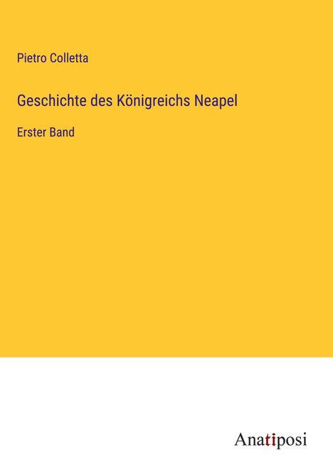 Pietro Colletta: Geschichte des Königreichs Neapel, Buch