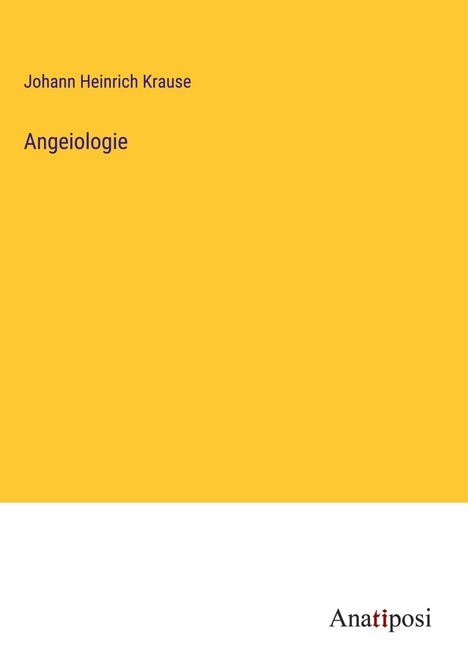 Johann Heinrich Krause: Angeiologie, Buch