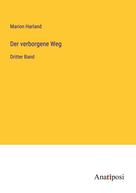 Marion Harland: Der verborgene Weg, Buch