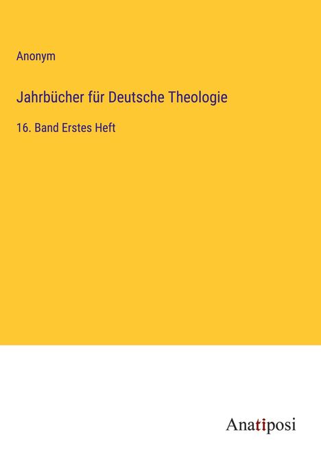 Anonym: Jahrbücher für Deutsche Theologie, Buch