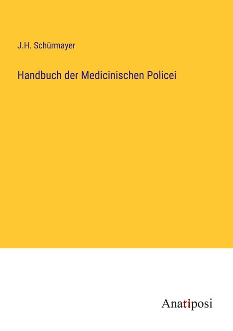 J. H. Schürmayer: Handbuch der Medicinischen Policei, Buch