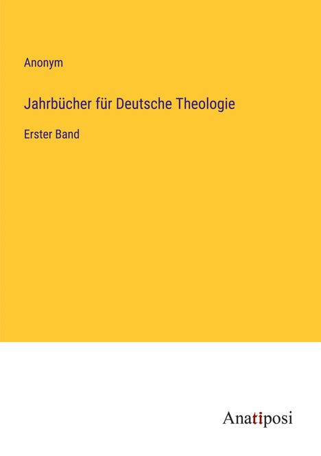 Anonym: Jahrbücher für Deutsche Theologie, Buch