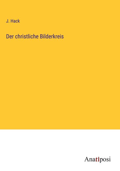 J. Hack: Der christliche Bilderkreis, Buch