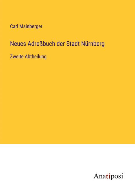 Carl Mainberger: Neues Adreßbuch der Stadt Nürnberg, Buch