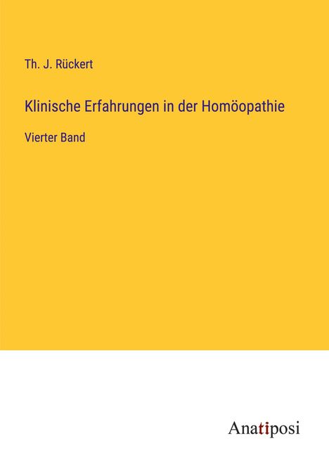 Th. J. Rückert: Klinische Erfahrungen in der Homöopathie, Buch