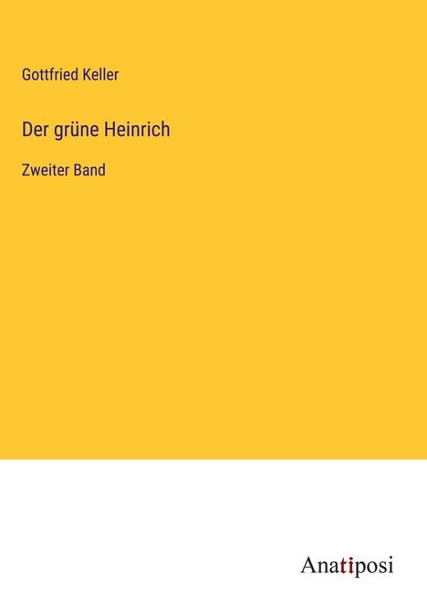 Gottfried Keller (1650-1704): Der grüne Heinrich, Buch