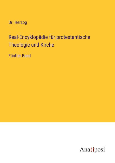 Herzog: Real-Encyklopädie für protestantische Theologie und Kirche, Buch