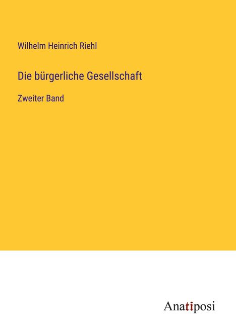 Wilhelm Heinrich Riehl: Die bürgerliche Gesellschaft, Buch