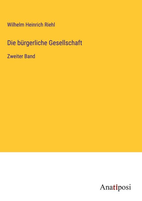 Wilhelm Heinrich Riehl: Die bürgerliche Gesellschaft, Buch