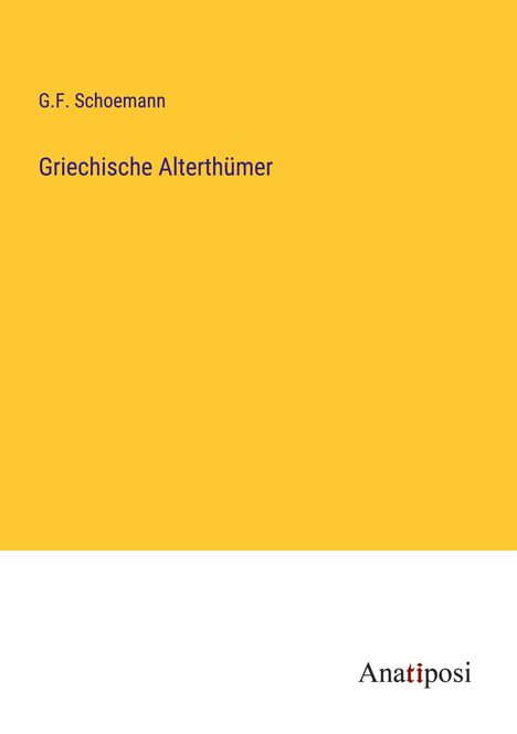 G. F. Schoemann: Griechische Alterthümer, Buch