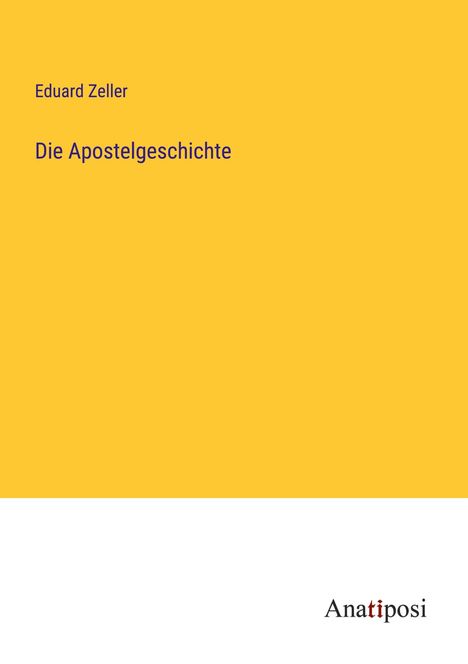 Eduard Zeller: Die Apostelgeschichte, Buch