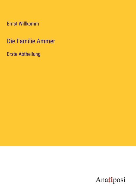 Ernst Willkomm: Die Familie Ammer, Buch