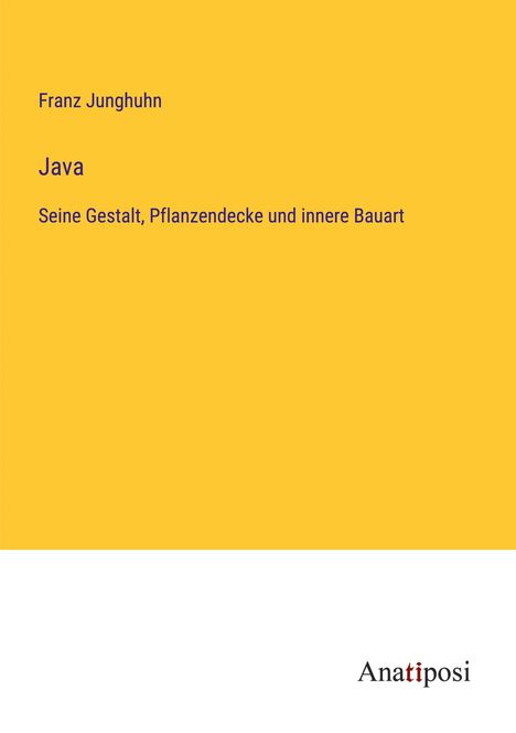 Franz Junghuhn: Java, Buch