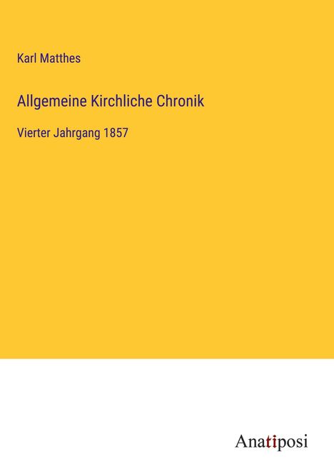 Karl Matthes: Allgemeine Kirchliche Chronik, Buch