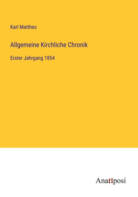 Karl Matthes: Allgemeine Kirchliche Chronik, Buch