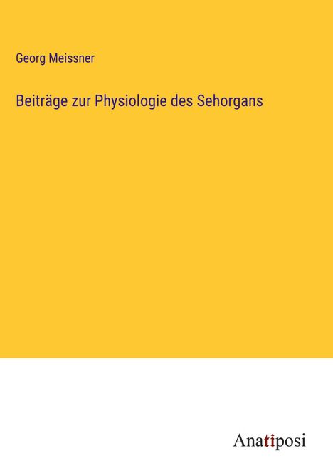 Georg Meissner: Beiträge zur Physiologie des Sehorgans, Buch