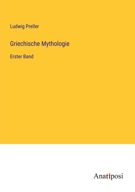 Ludwig Preller: Griechische Mythologie, Buch