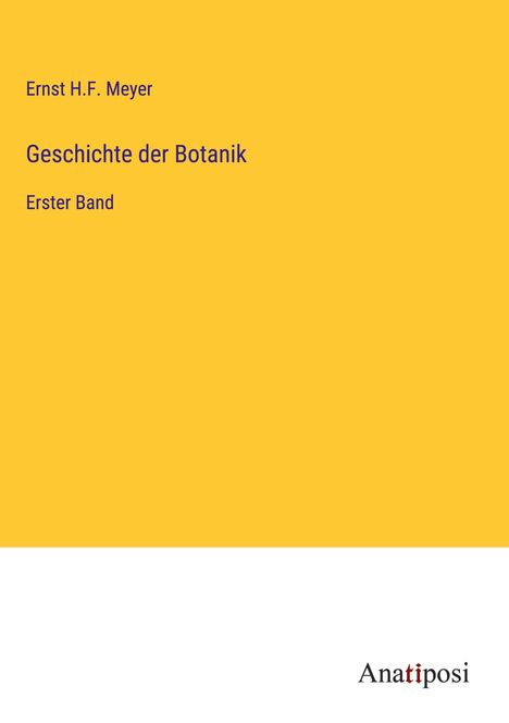 Ernst H. F. Meyer: Geschichte der Botanik, Buch