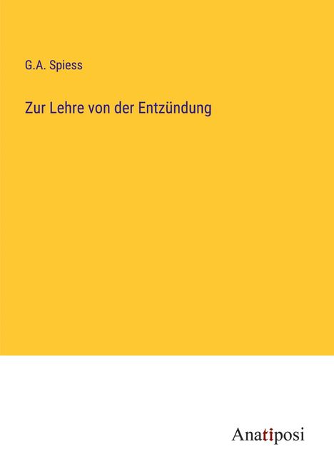 G. A. Spiess: Zur Lehre von der Entzündung, Buch