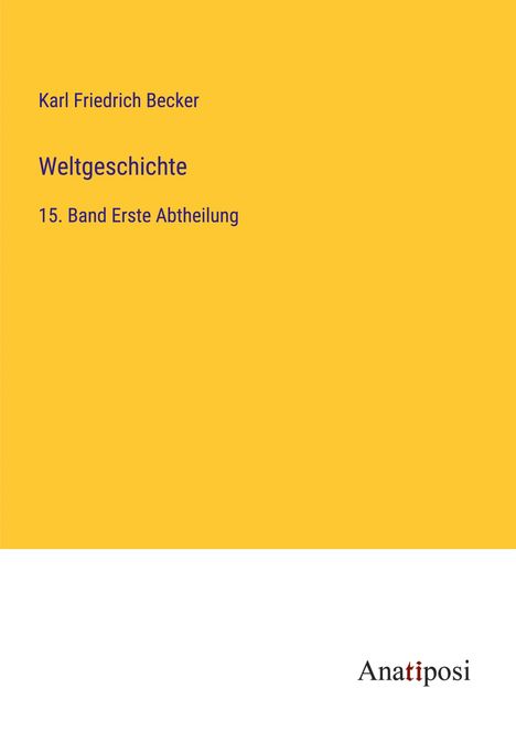 Karl Friedrich Becker: Weltgeschichte, Buch