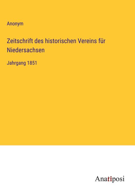 Anonym: Zeitschrift des historischen Vereins für Niedersachsen, Buch