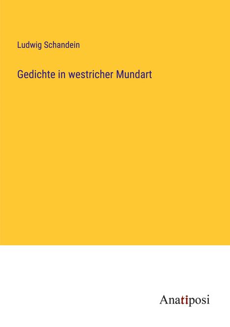 Ludwig Schandein: Gedichte in westricher Mundart, Buch