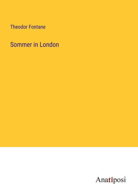 Theodor Fontane: Sommer in London, Buch