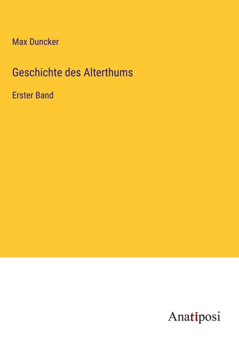 Max Duncker: Geschichte des Alterthums, Buch