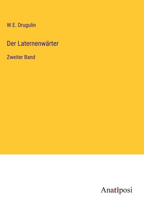 W. E. Drugulin: Der Laternenwärter, Buch
