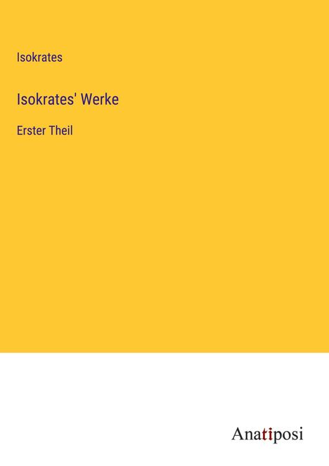 Isokrates: Isokrates' Werke, Buch