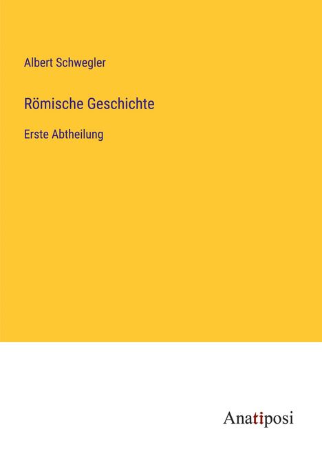 Albert Schwegler: Römische Geschichte, Buch