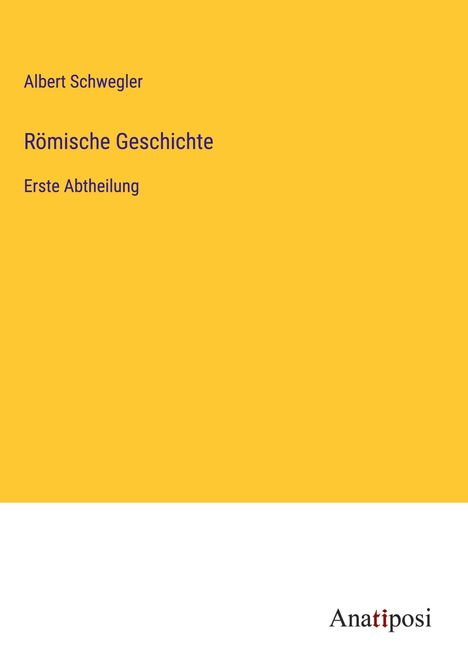 Albert Schwegler: Römische Geschichte, Buch