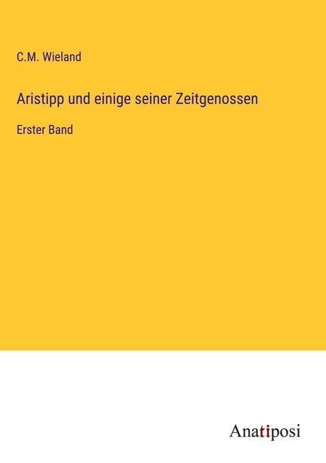 C. M. Wieland: Aristipp und einige seiner Zeitgenossen, Buch