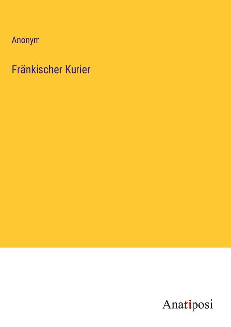 Anonym: Fränkischer Kurier, Buch