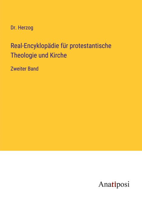 Herzog: Real-Encyklopädie für protestantische Theologie und Kirche, Buch